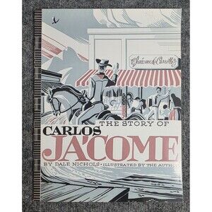 The Story Of Carlos Jacome Illustrated By Dale Nichols 1955 Pioneer Press Vtg